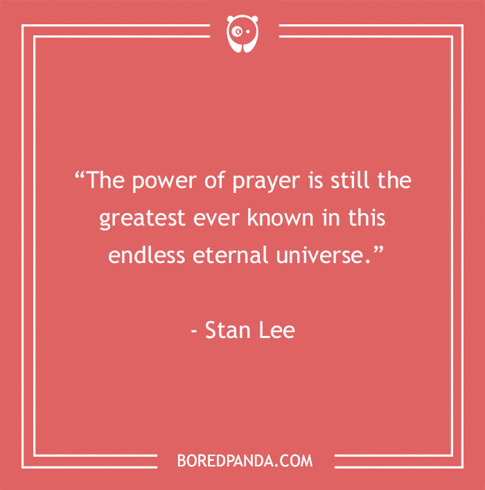 Stan Lee quote about the power of prayer