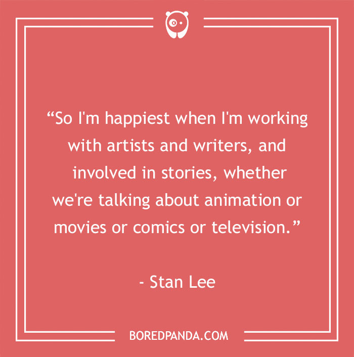 Stan Lee quote about work and hapiness