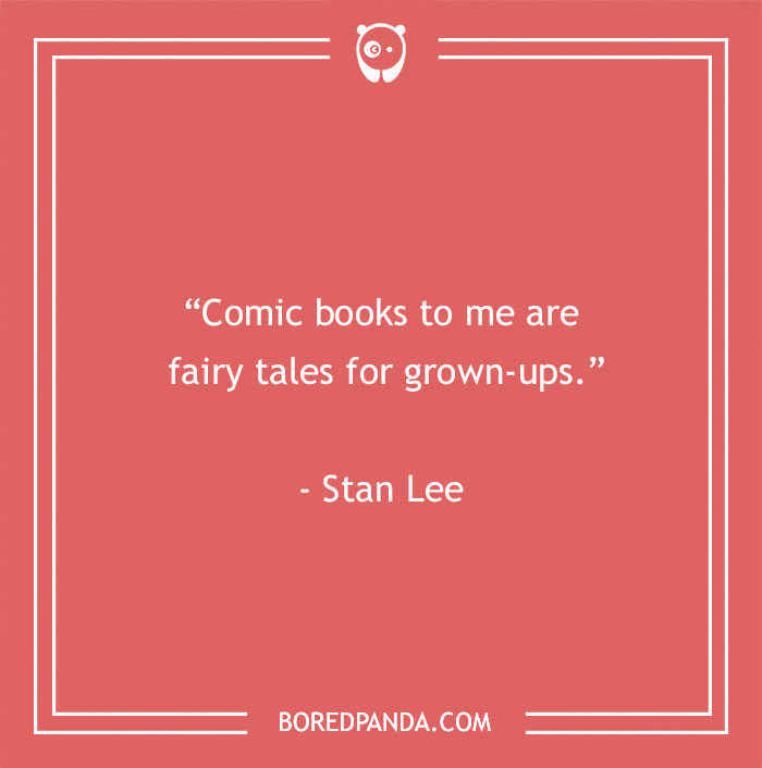 Stan Lee quote about comic books