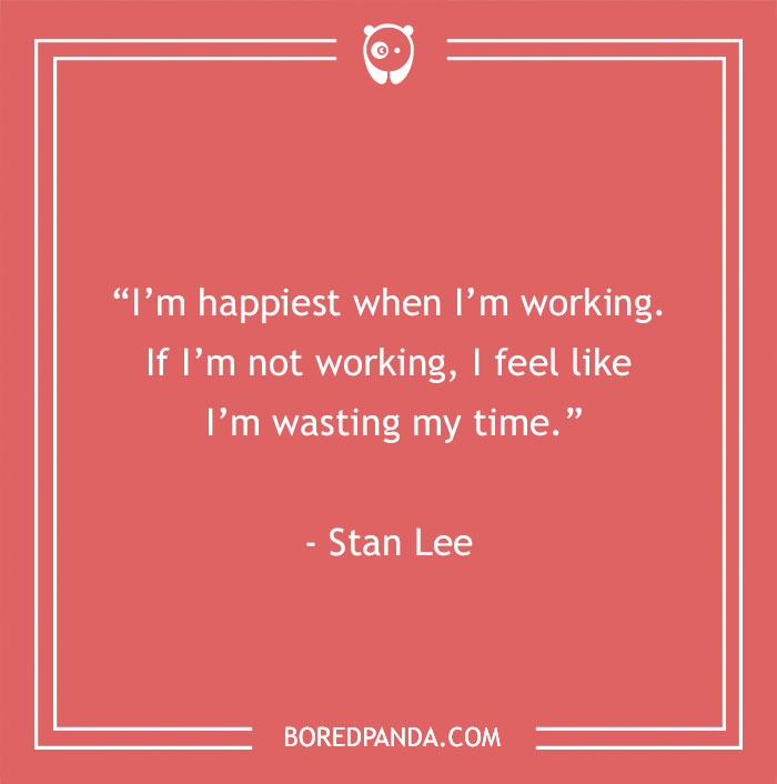Stan Lee quote about happiness