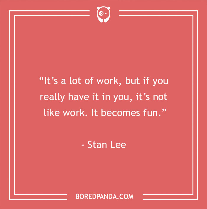 Stan Lee quote about work