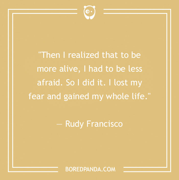 Rudy Francisco quote about life