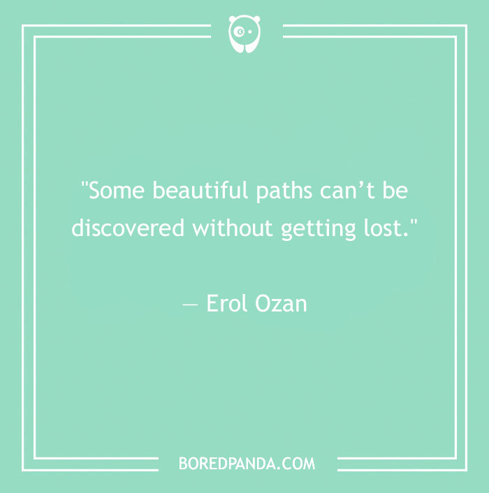 Erol Ozan quote about paths