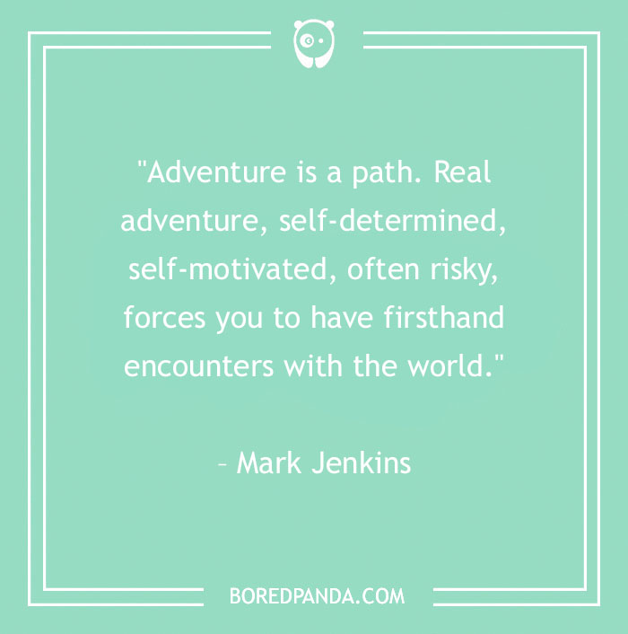 Mark Jenkins quote about adventure
