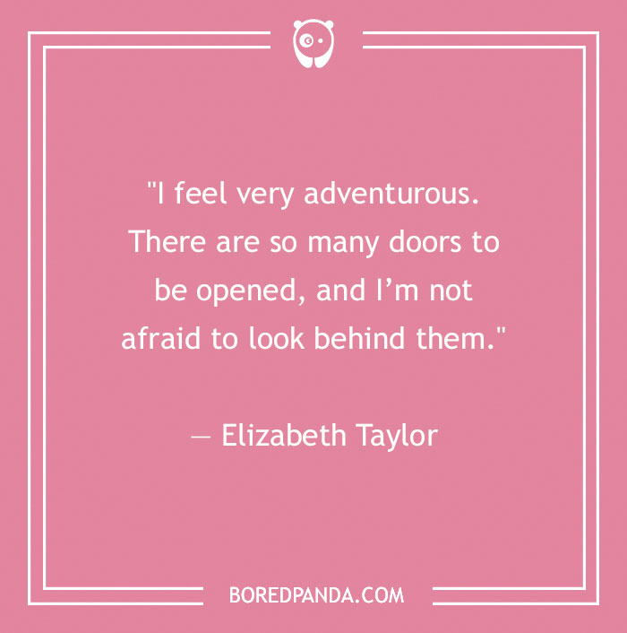 Elizabeth Taylor quote about adventure