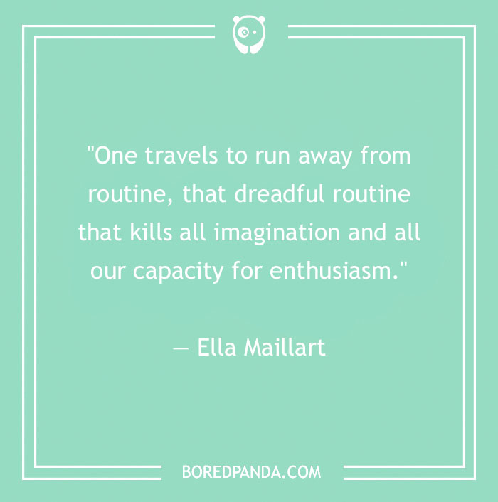 Ella Maillart quote about travel