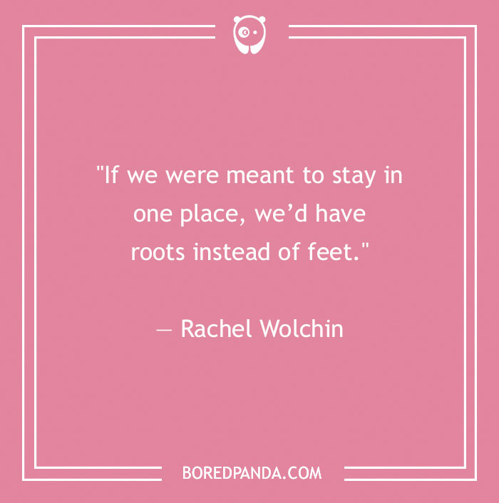 Rachel Wolchin quote about life