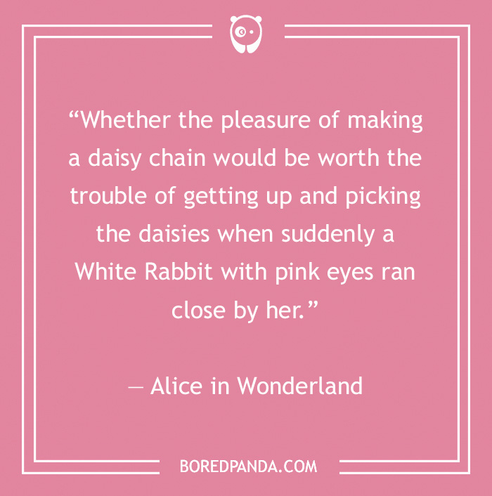Alice in Wonderland quote on White Rabbit and daisies 