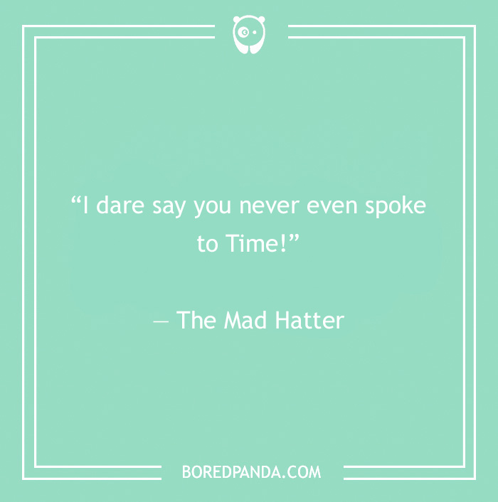 The Mad Hatter quote on time