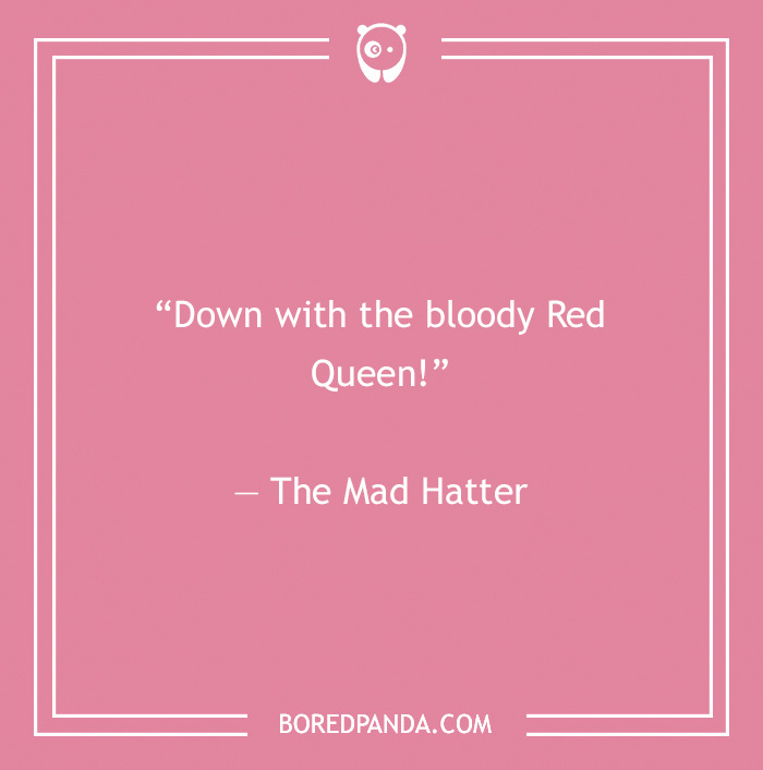 The Mad Hatter quote on Red Queen 