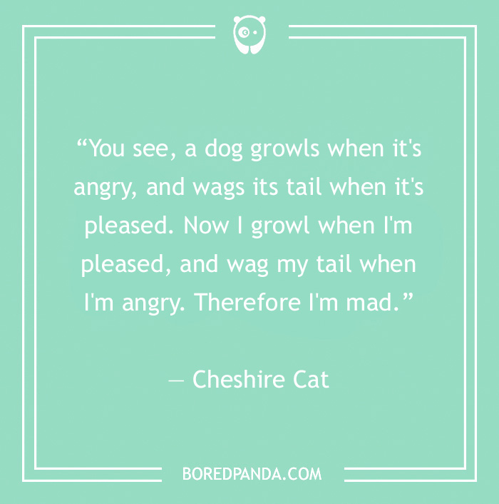 Cheshire Cat quote on being mad