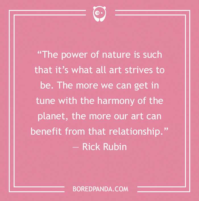 Art Quote by Rick Rubin