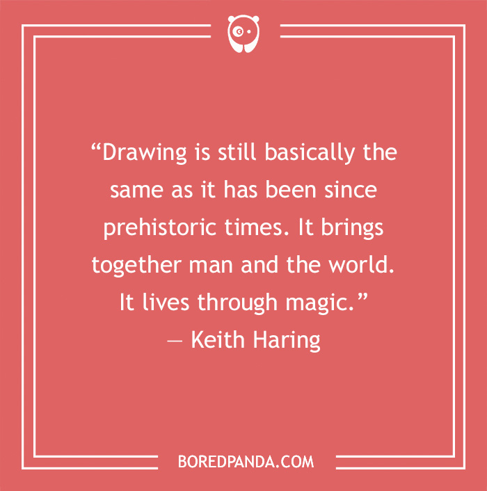 Art Quote by Keith Haring