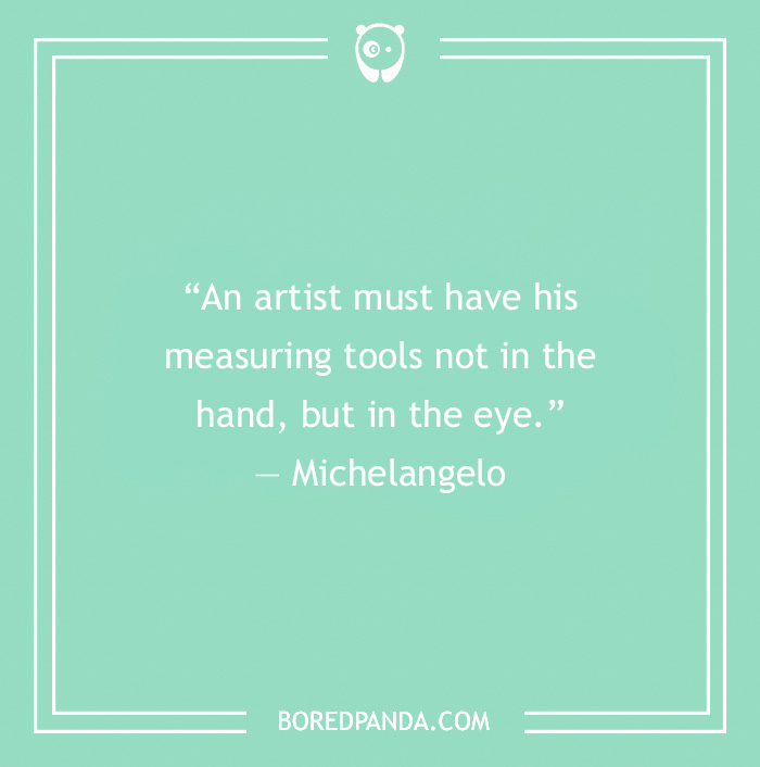 Art Quote by Michelangelo