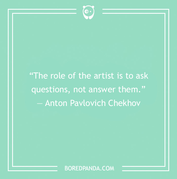 Art Quote by Anton Pavlovich Chekhov