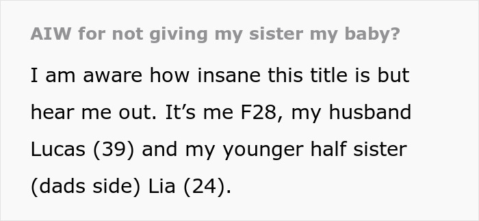 Text screenshot showing a woman questioning if she is wrong for not giving her baby to her sister despite family demands. Text screenshot showing a woman questioning if she is wrong for not giving her baby to her sister despite family demands.