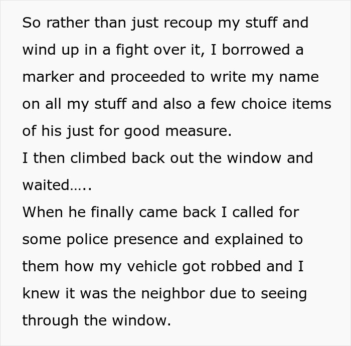 Guy Gets Petty Revenge On Scumbag Neighbor Who Robbed Him In The Most Unique Way