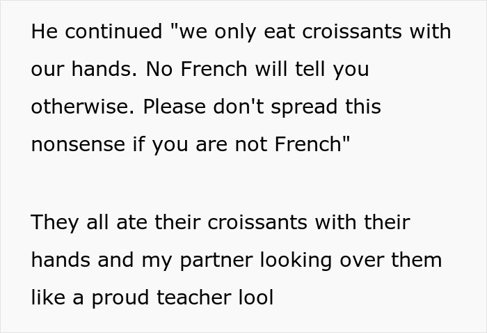 “So Uncultured”: Woman Shamed For Her Croissant ‘Etiquette’ Until Her French BF Intervenes “So Uncultured”: Woman Shamed For Her Croissant ‘Etiquette’ Until Her French BF Intervenes