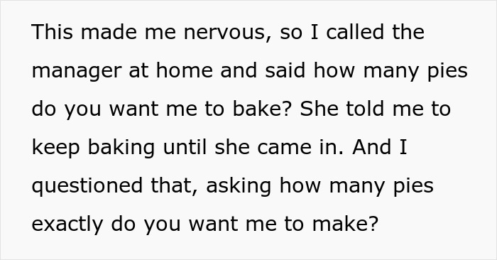 Boss Tells Woman To Keep Baking Pies Until She Arrives, Underestimates Her Efficiency Boss Tells Woman To Keep Baking Pies Until She Arrives, Underestimates Her Efficiency