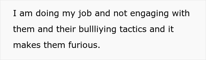 Woman Makes Boss That's Trying To Get Rid Of Her Furious By 'Not Engaging In Their Bullying Tactics' Woman Makes Boss That's Trying To Get Rid Of Her Furious By 'Not Engaging In Their Bullying Tactics'