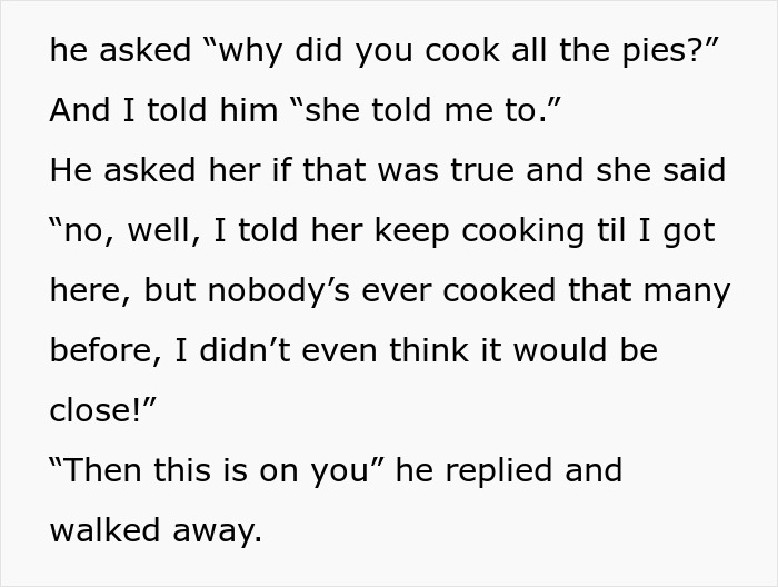 Boss Tells Woman To Keep Baking Pies Until She Arrives, Underestimates Her Efficiency Boss Tells Woman To Keep Baking Pies Until She Arrives, Underestimates Her Efficiency