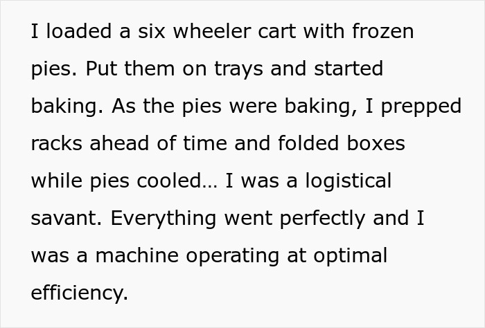 Boss Tells Woman To Keep Baking Pies Until She Arrives, Underestimates Her Efficiency Boss Tells Woman To Keep Baking Pies Until She Arrives, Underestimates Her Efficiency