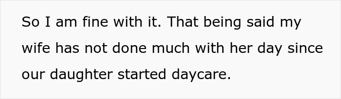 Woman Livid Her Husband Won’t Let Her Be A Stay-At-Home Wife Even Though She Has Zero Reason To Woman Livid Her Husband Won’t Let Her Be A Stay-At-Home Wife Even Though She Has Zero Reason To