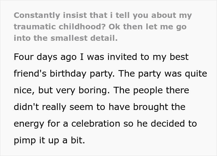 Person Complies With Friend Begging Them To Share Their Traumatic Childhood Story, Ruins The Party