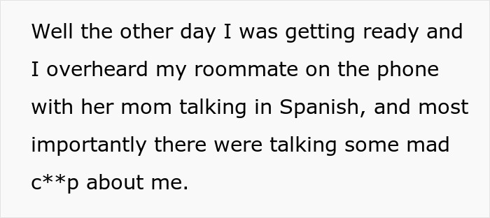 Woman Cleverly Confronts Her Trash-Talking Roommate Who Assumed She Doesn't Speak Spanish Woman Cleverly Confronts Her Trash-Talking Roommate Who Assumed She Doesn't Speak Spanish