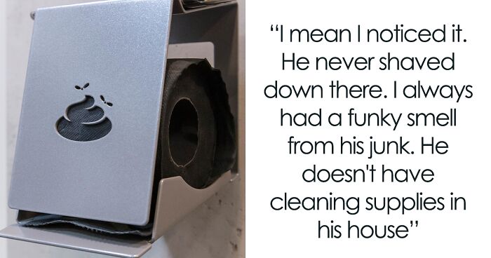 Woman Gives Up On BF Because Of His Hygiene, Finds Out He’s Sleeping With Her Friend To “Cleanse” Himself