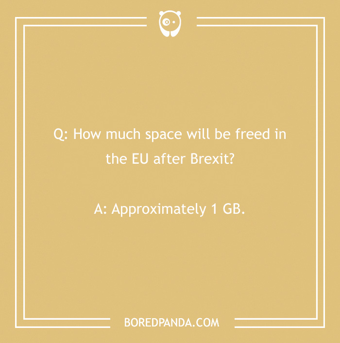 Text joke on a yellow background about EU space freed after Brexit being 1 GB.
