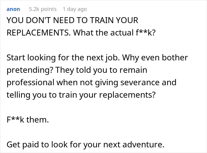 Company Will Lay Off This Person, Asks Them To “Remain Professional” And Train The Replacements Company Will Lay Off This Person, Asks Them To “Remain Professional” And Train The Replacements