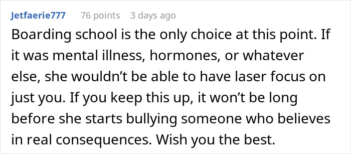Comment about boarding school being a choice as mom is tormented by her 14-year-old daughter every day. Comment about boarding school being a choice as mom is tormented by her 14-year-old daughter every day.