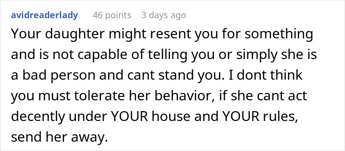 Screenshot of a forum comment advising a mom tormented by her 14-year-old daughter to enforce house rules firmly. Screenshot of a forum comment advising a mom tormented by her 14-year-old daughter to enforce house rules firmly.