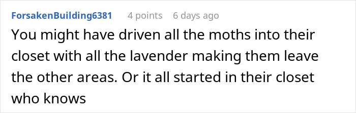 Woman Finds All Her Clothes Ruined, Regrets Not Listening To "Germaphobe" Roommate Woman Finds All Her Clothes Ruined, Regrets Not Listening To "Germaphobe" Roommate