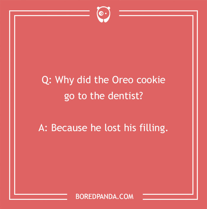 Cookie Pun About The Dental Fillings 