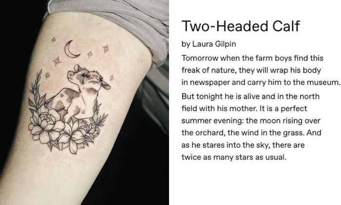 I Thought This Might Be Appreciated Here! I Got A Tattoo Inspired By My Favorite Poem, Two-Headed Calf By Laura Gilpin