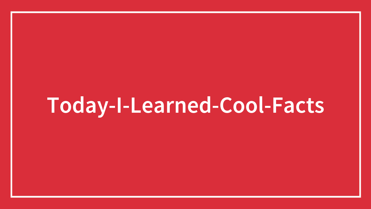 35 Fascinating Facts That People Only Learned Now And Just Had To Share With Others (New Pics)