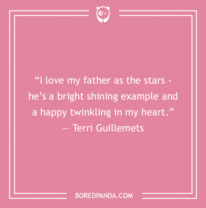 Dad Quote by Terri Guillemets
