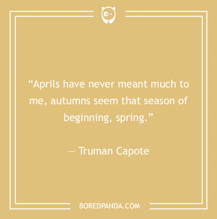 Truman Capote quote about Autumn being season of beginning 