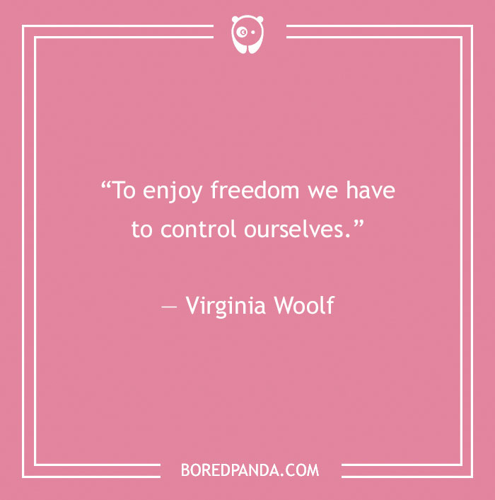 Virginia Woolf quote about freedom