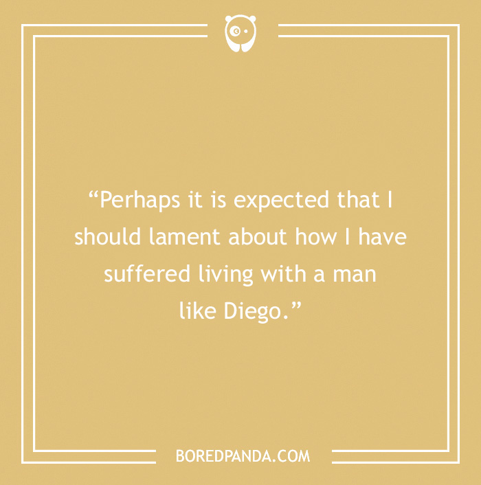 Frida Kahlo quote on Diego 