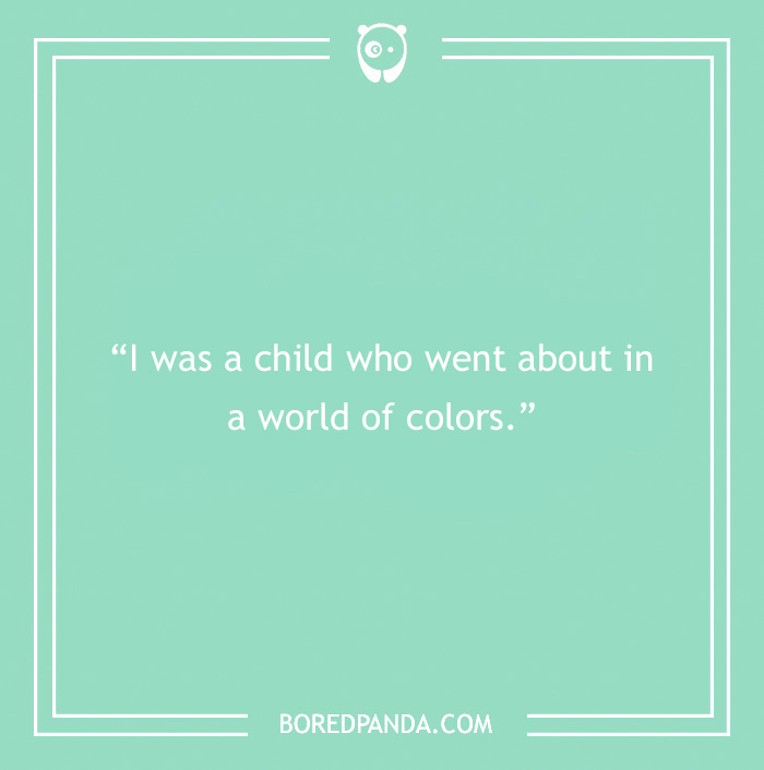 Frida Kahlo quote on her childhood 