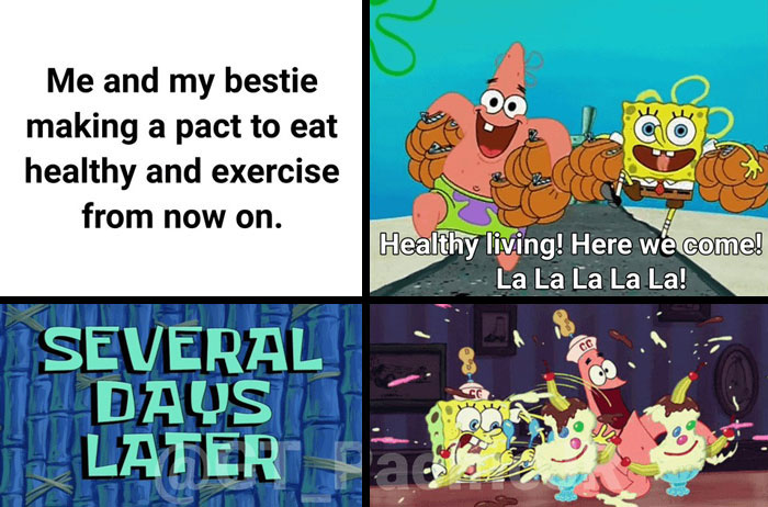 Friendship memes featuring SpongeBob and Patrick making a healthy pact, then indulging in treats days later.