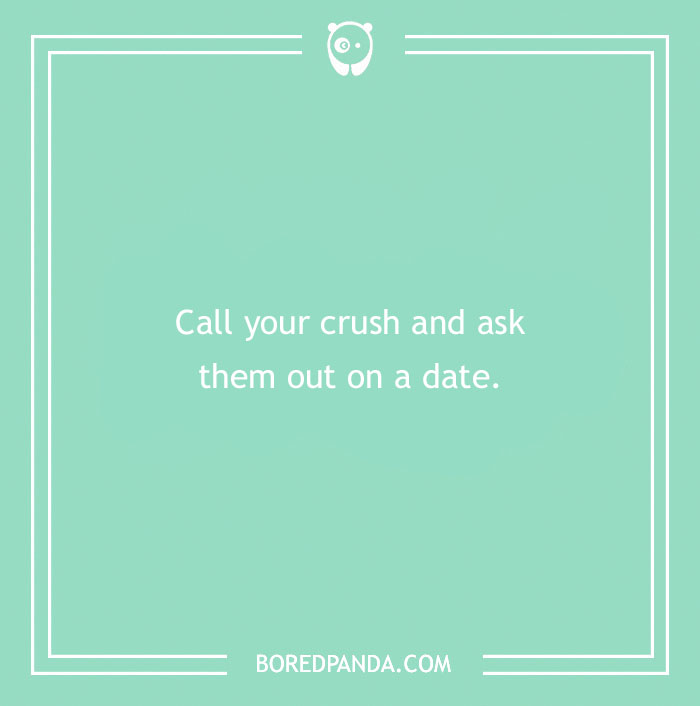 Funny dare suggestion to call your crush and ask them on a date, displayed on a green background.