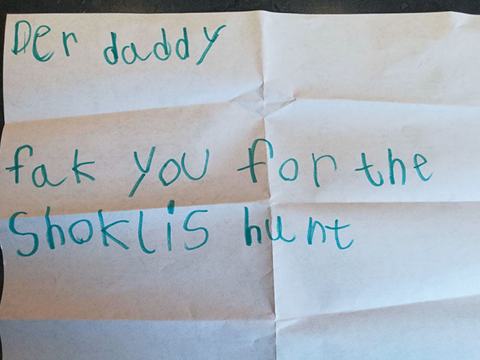 Did A Chocolate Treasure Hunt For My Kid, And He Wrote Me This Note. I Thought He Liked It