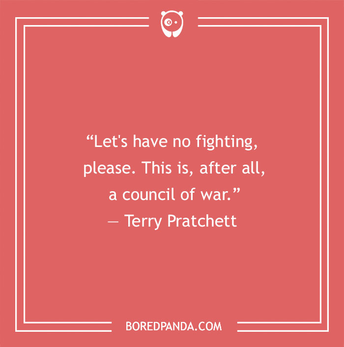 Terry Pratchett funny quote about fighting and war