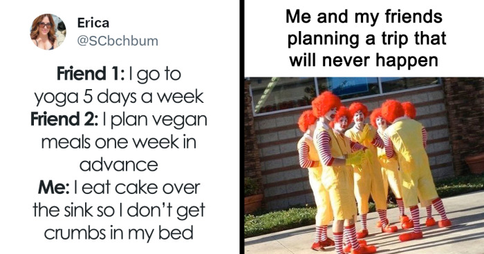 45 Hilariously Relatable Friendship Memes To Share With Your Best 