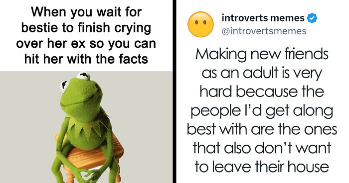 45 Hilariously Relatable Friendship Memes To Share With Your Best Friend