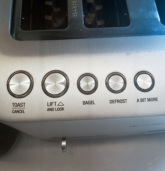 This Toaster Has A Button If You Want It Toasted "A Bit More"